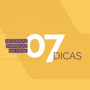 7 dicas para pequenas empresas enfrentarem a crise
